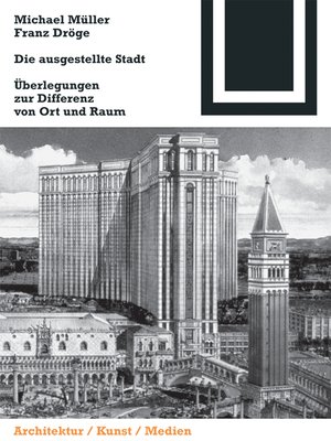 cover image of Die ausgestellte Stadt